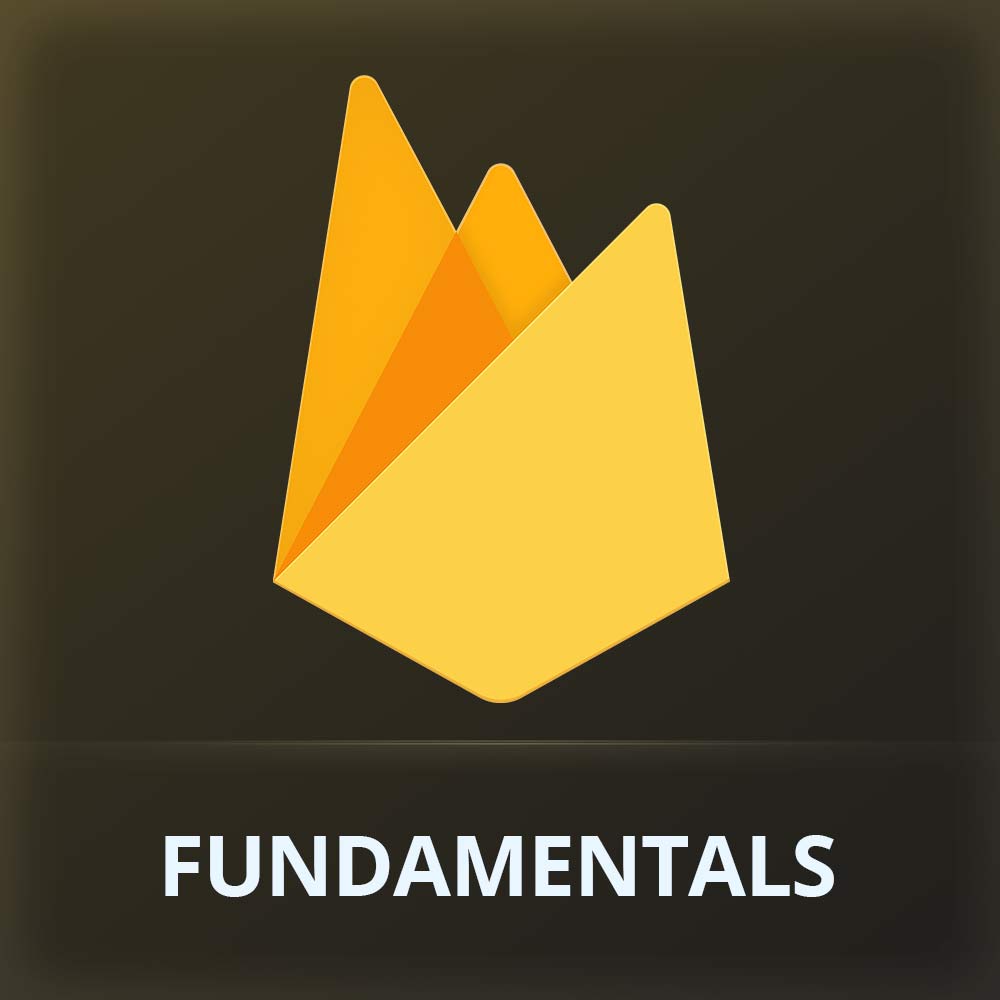 Firebase Fundamentals