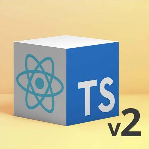 React and TypeScript, v2