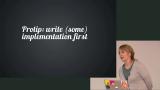 Write (some) implementation first