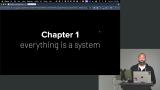 Everything is a System