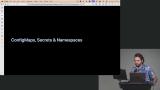 ConfigMaps, Secrets & Namespaces